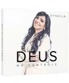 CD DEUS NO CONTROLE (Eyshila) - Sob Encomenda